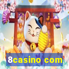 8casino com